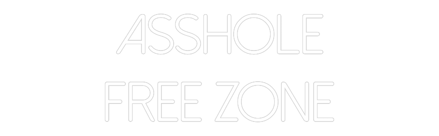 Individuelles Neon: Asshole
free...