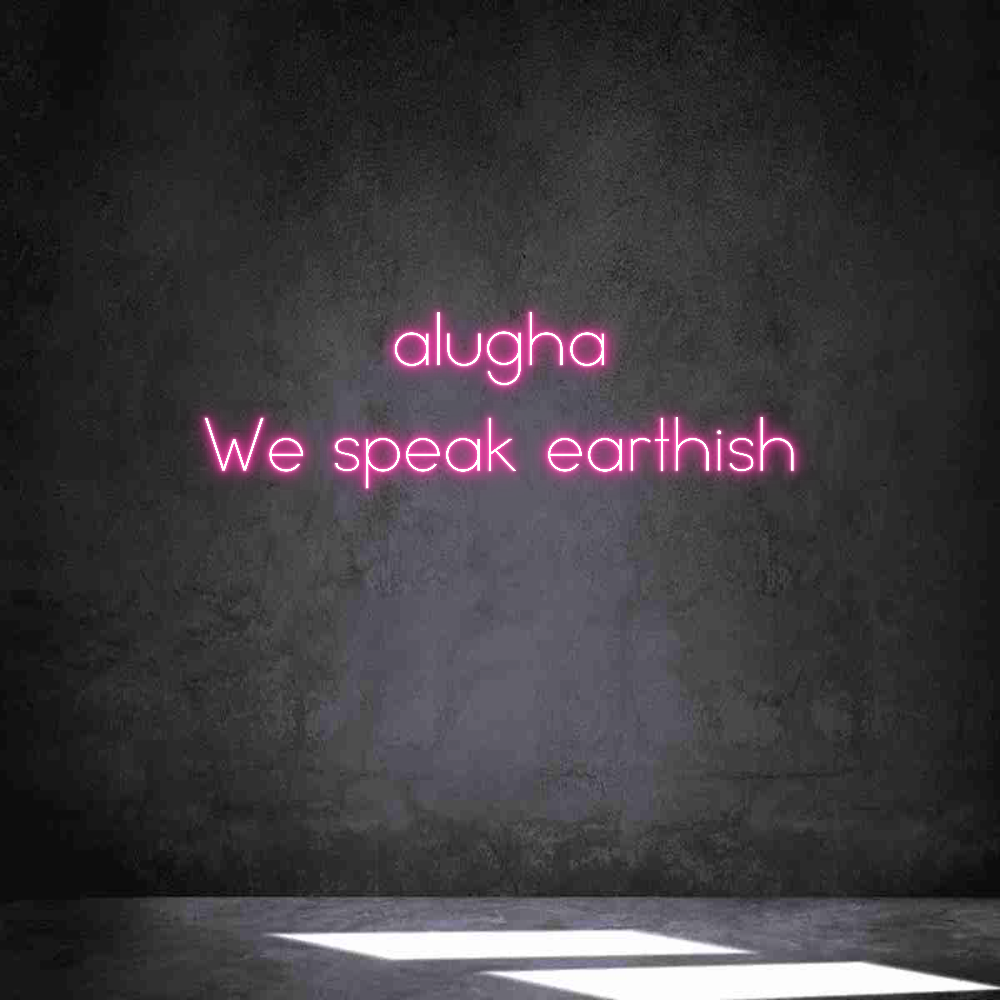 Individuelles Neon: alugha
We sp...