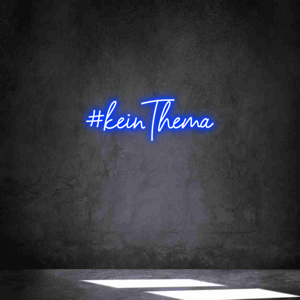 Individuelles Neon: #keinThema
