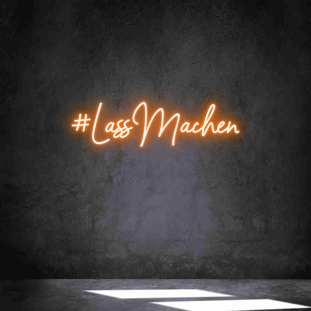 Individuelles Neon: #LassMachen