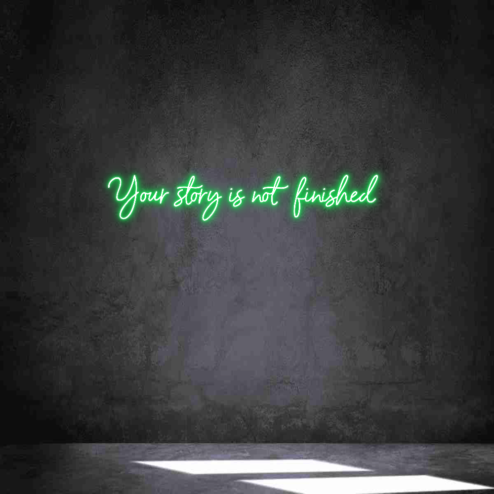 Individuelles Neon: Your story is...