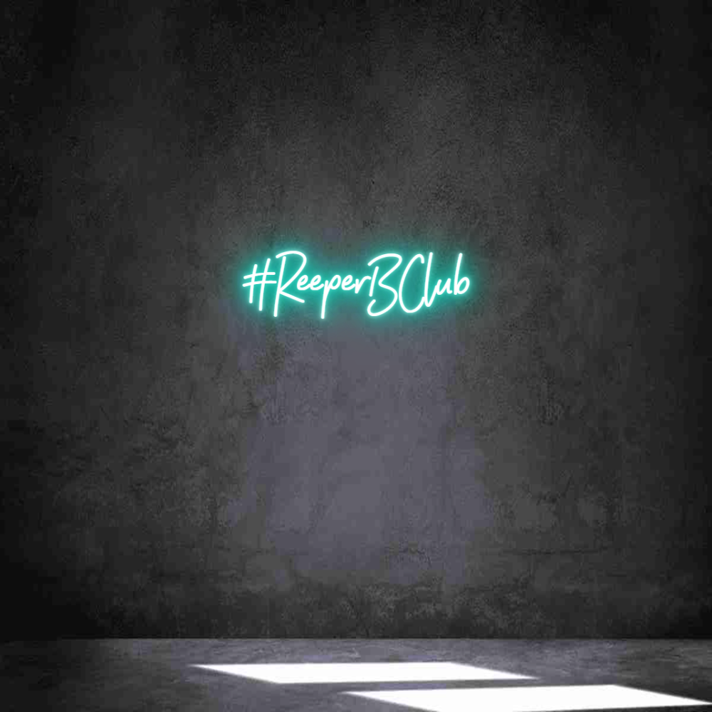 Individuelles Neon: #ReeperBClub