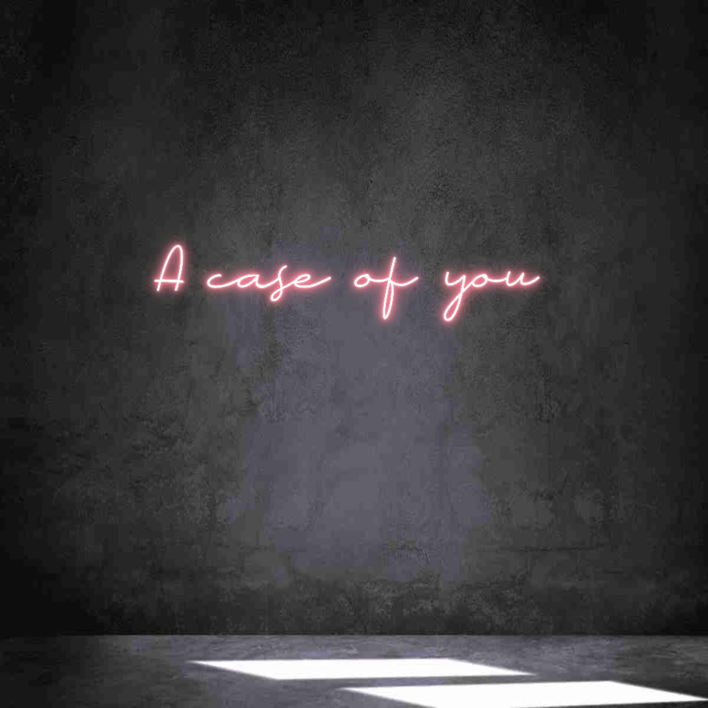 Individuelles Neon: A case of you