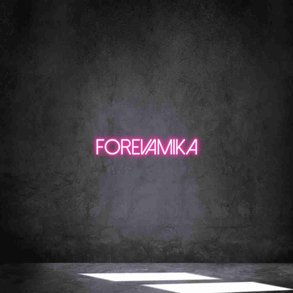 Individuelles Neon: FOREVAMIKA