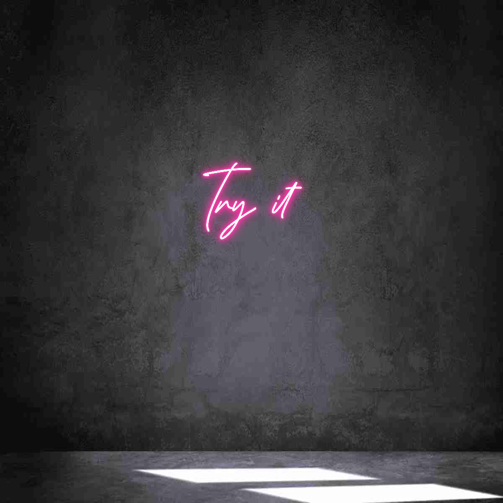 Individuelles Neon: Try it