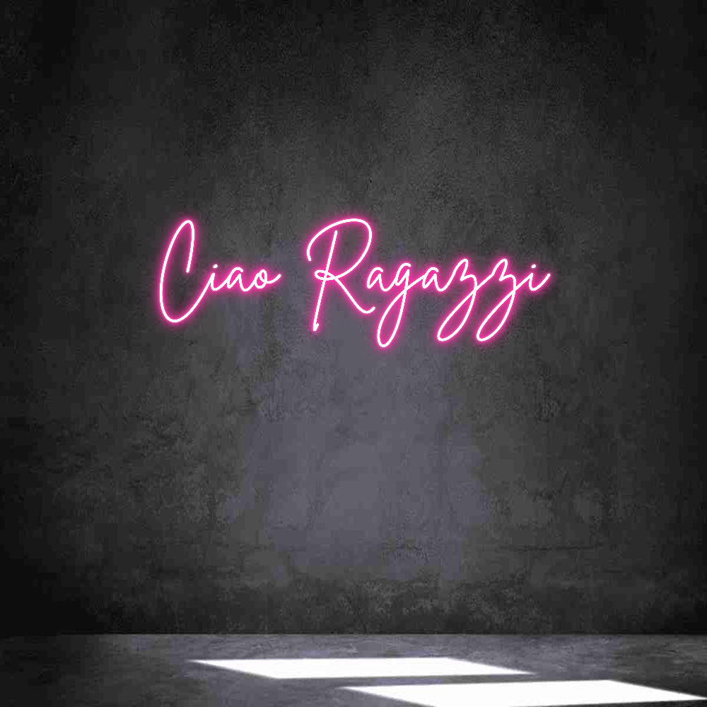 Individuelles Neon: Ciao Ragazzi