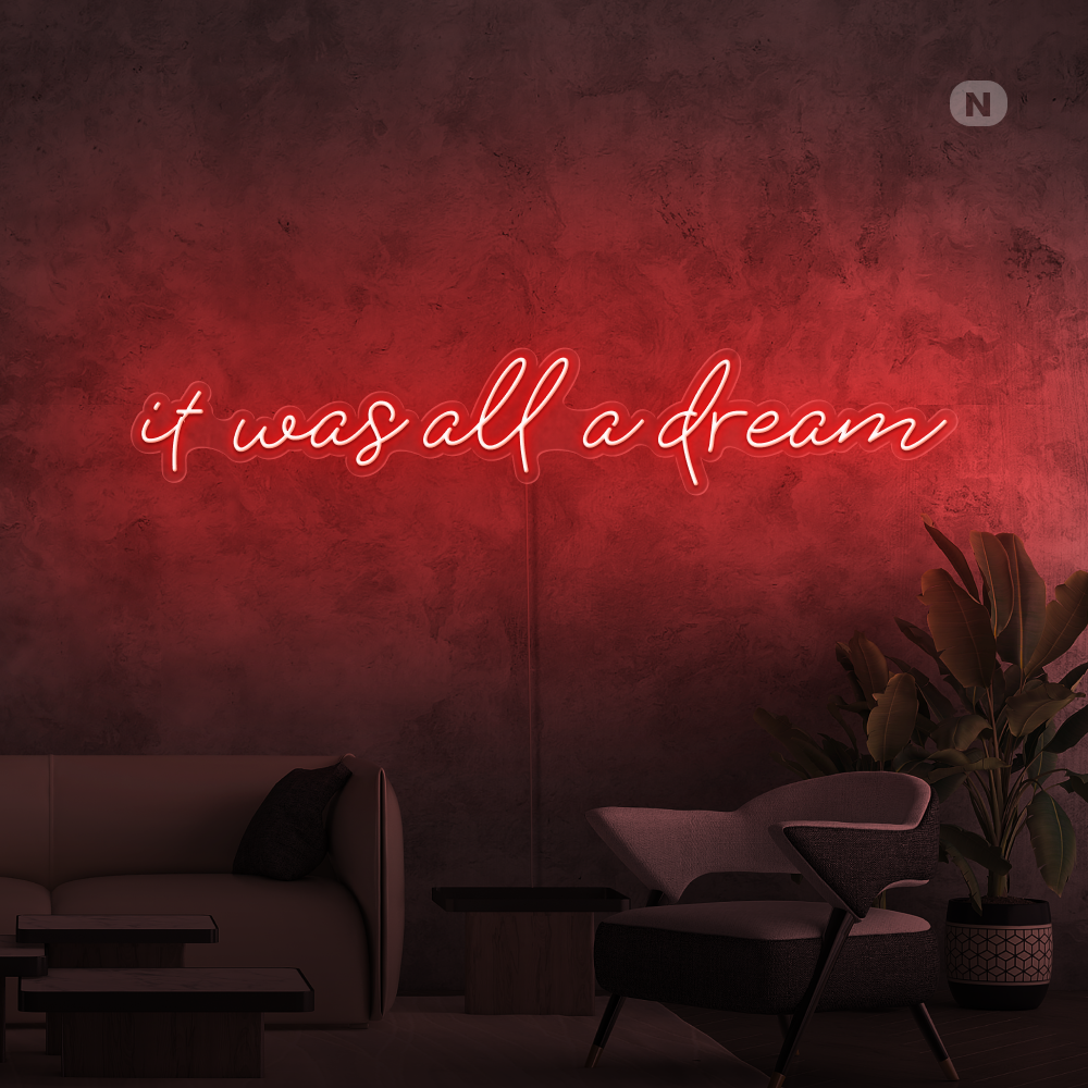 Neon Schild it was all a dream