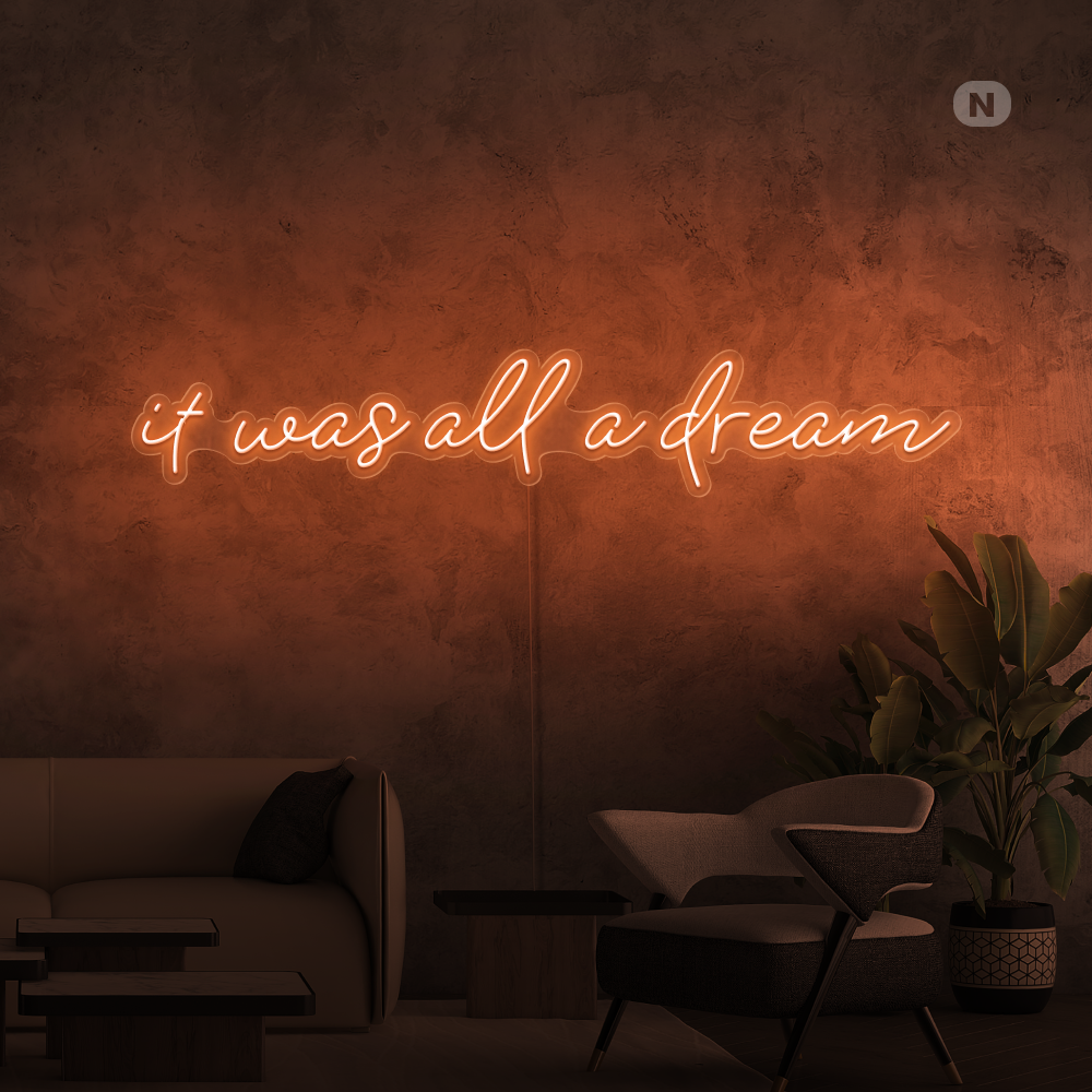 Neon Schild it was all a dream