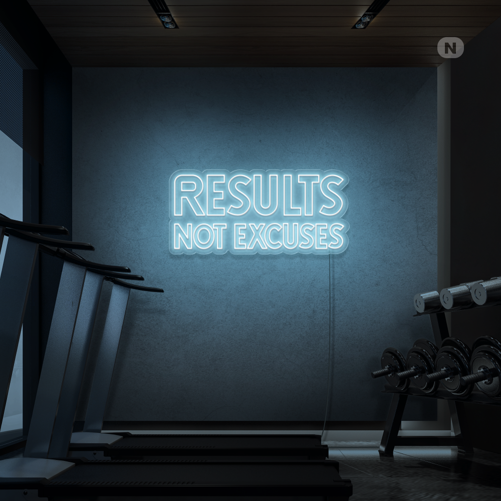 Neon Schild Results not excuses