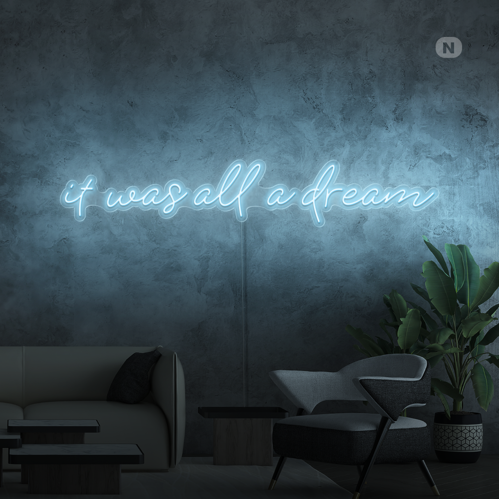 Neon Schild it was all a dream