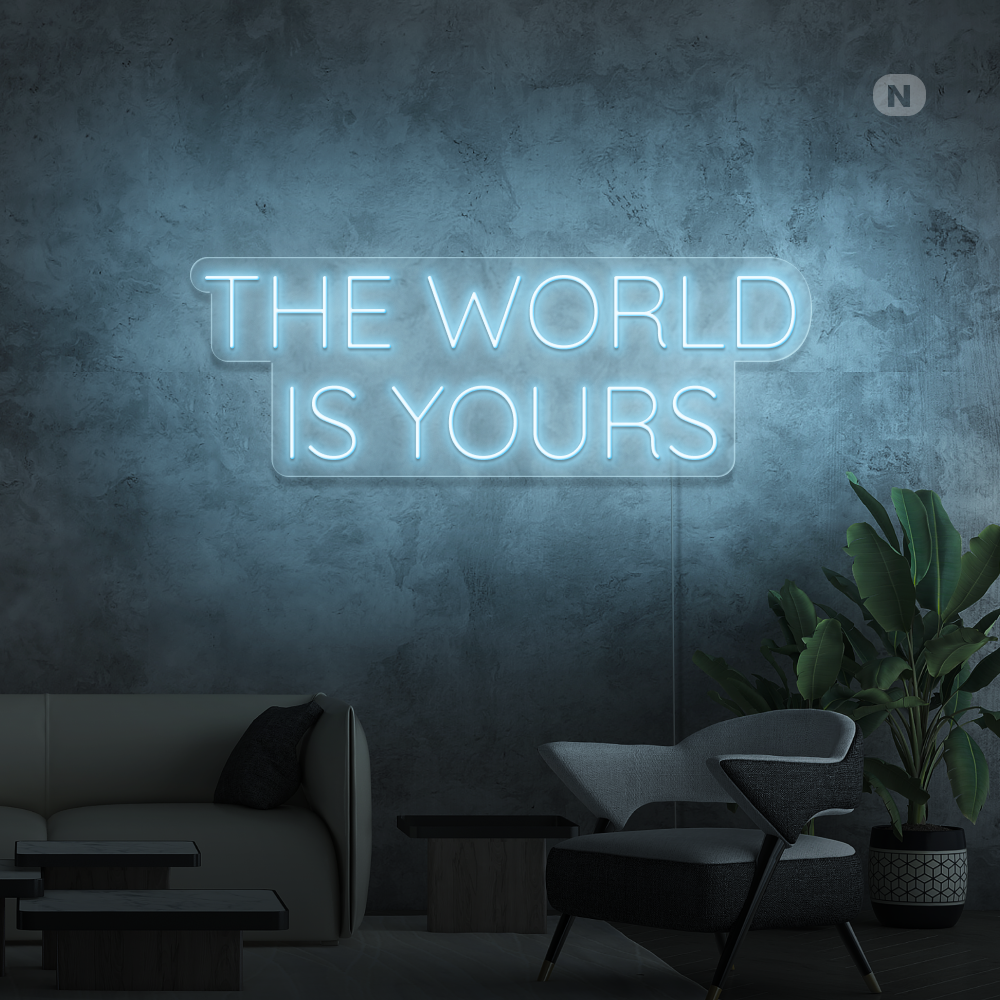 Neon Schild The World Is Yours