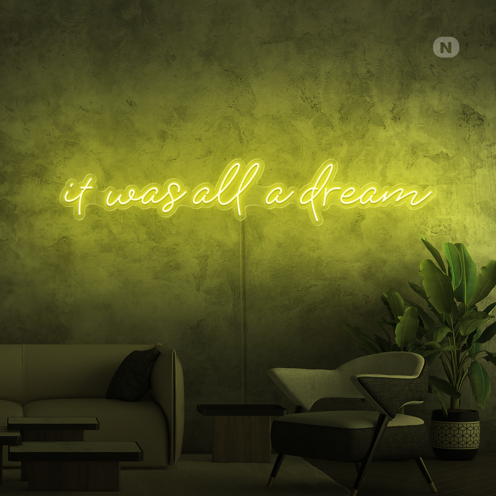 Neon Schild it was all a dream
