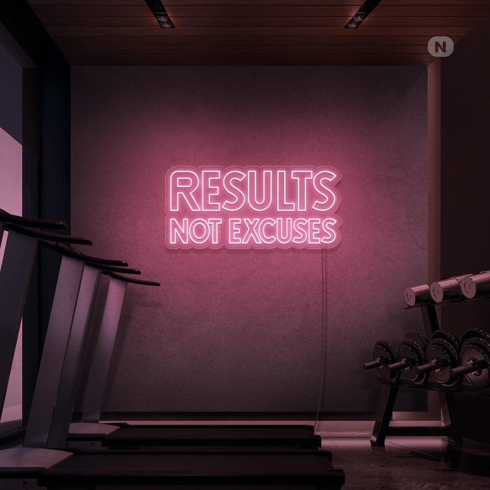 Neon Schild Results not excuses