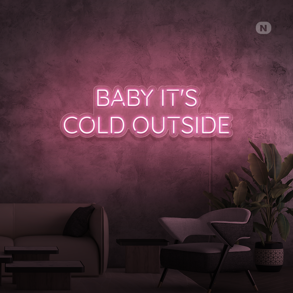 Neon Schild Baby It's Cold Outside