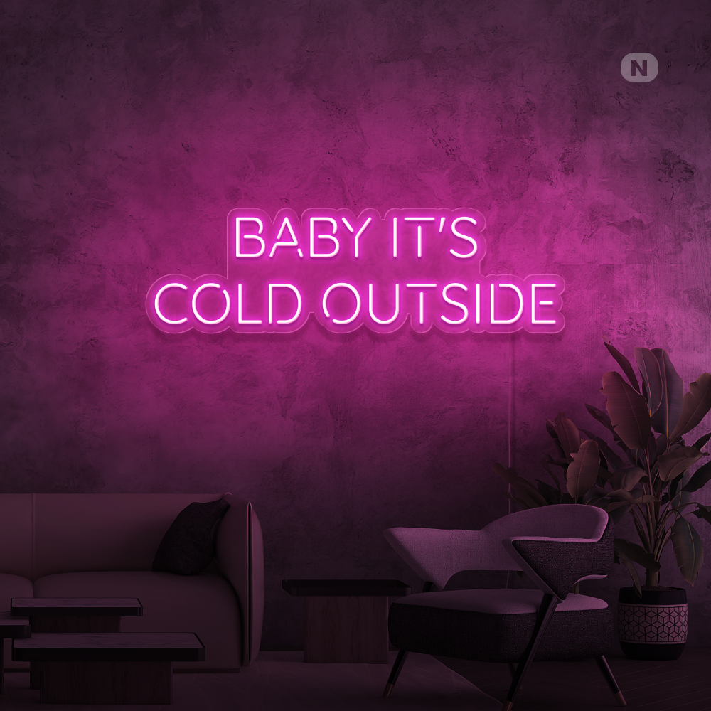 Neon Schild Baby It's Cold Outside