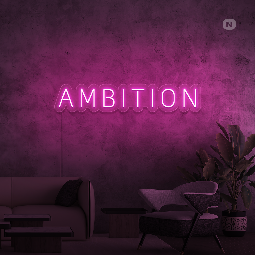 Neon Schild Ambition
