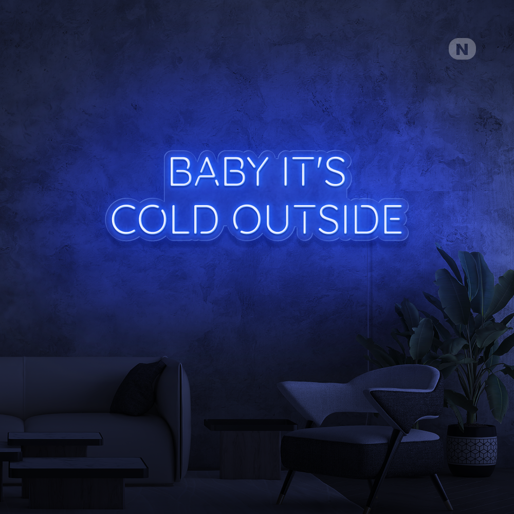 Neon Schild Baby It's Cold Outside