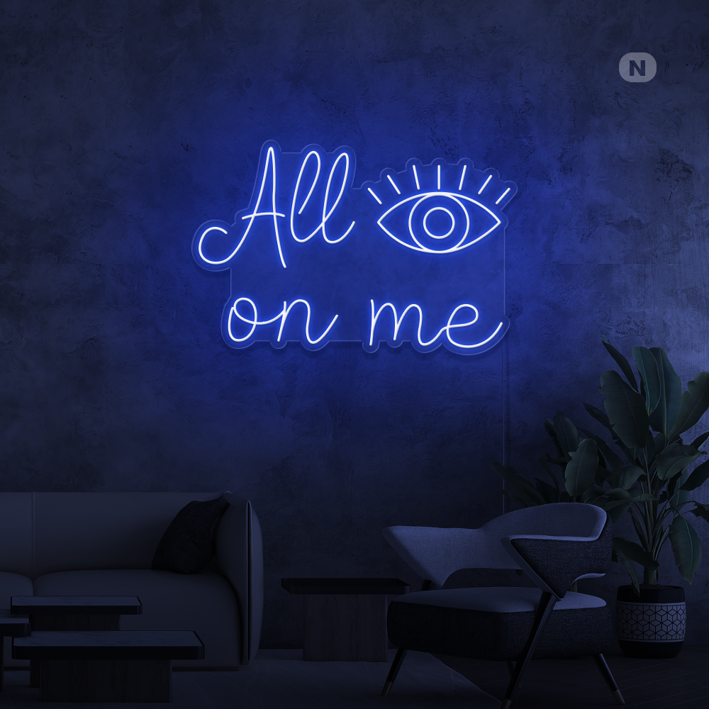 Neon Schild All eyes on me