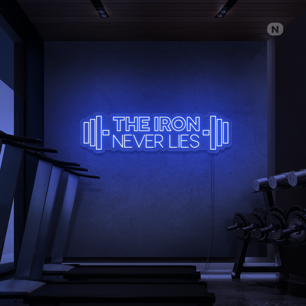 Neon Schild The iron never lies