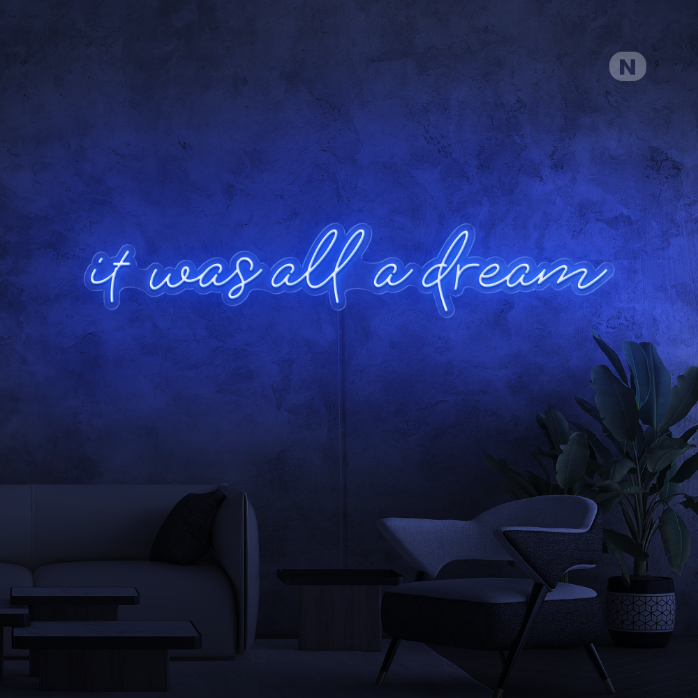 Neon Schild it was all a dream