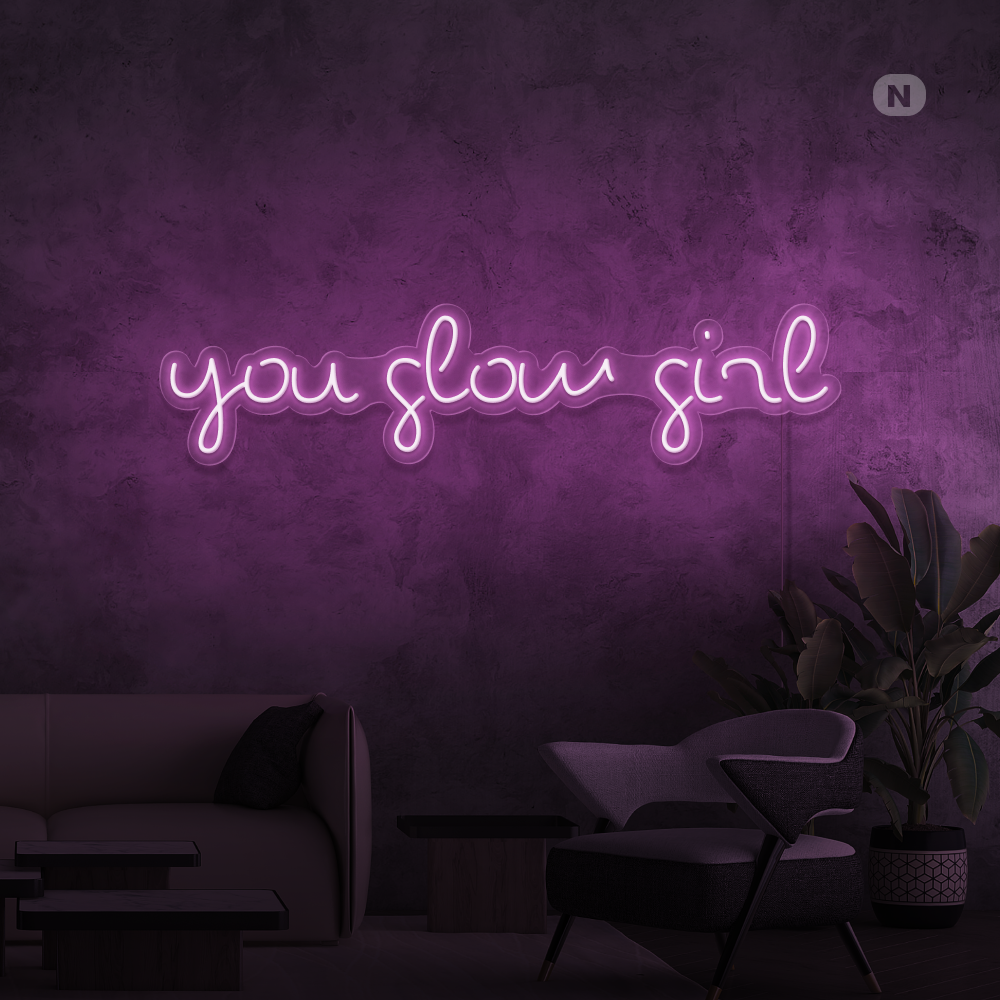 Neon Schild You Glow Girl