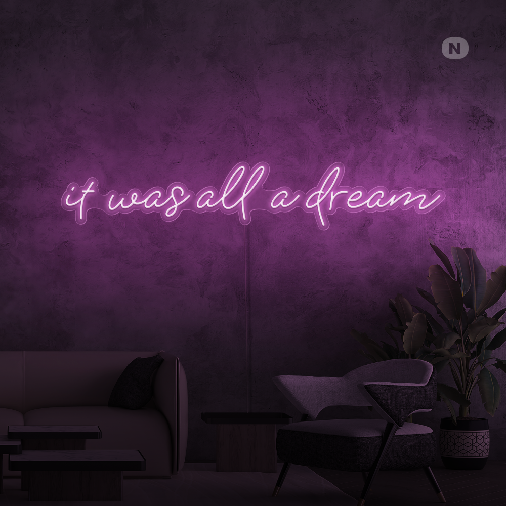 Neon Schild it was all a dream