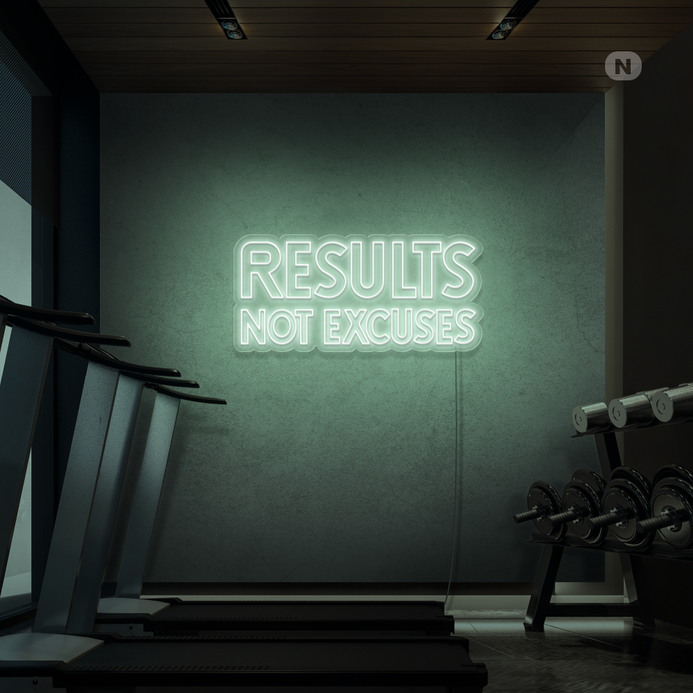 Neon Schild Results not excuses