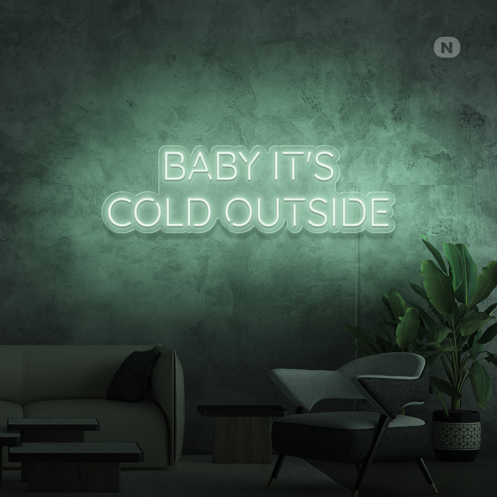 Neon Schild Baby It's Cold Outside