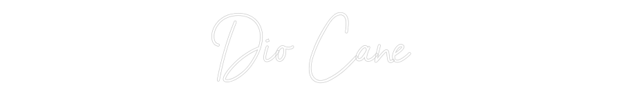 Individuelles Neon: Dio Cane
