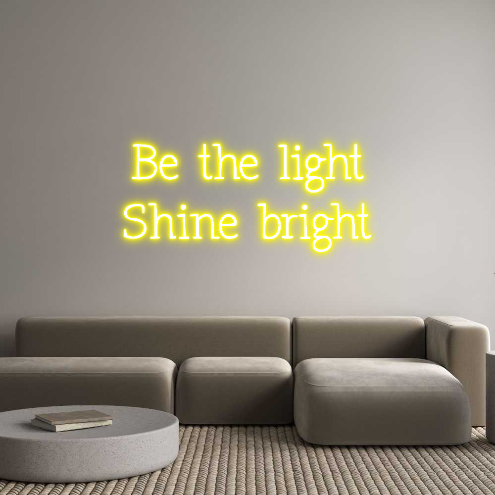 Individuelles Neon: Be the light...