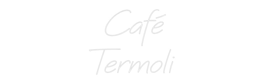 Individuelles Neon: Café
Termoli