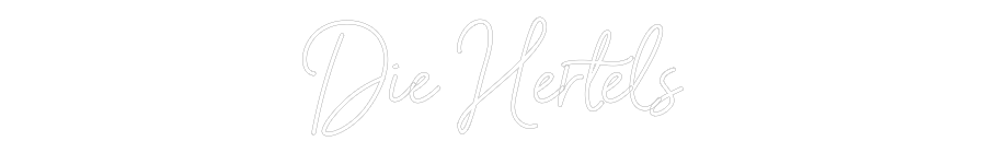 Individuelles Neon: Die Hertels