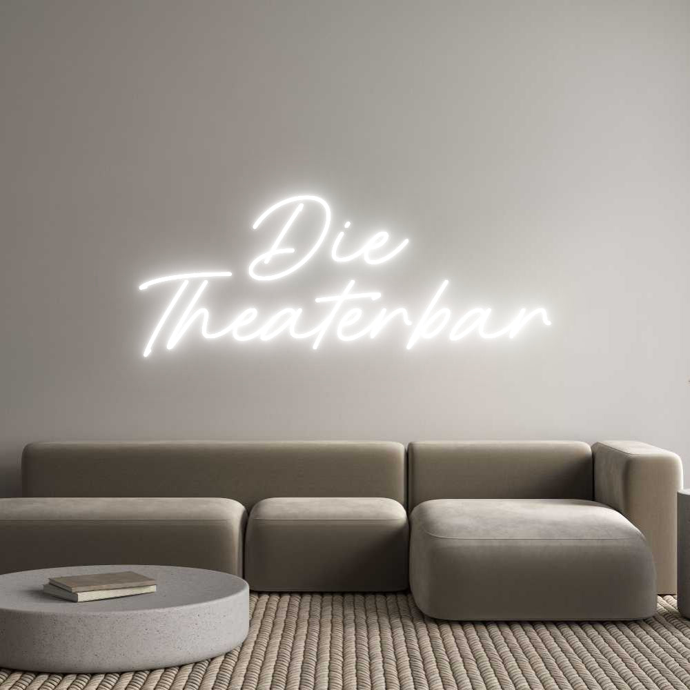 Individuelles Neon: Die 
Theater...