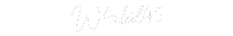 Individuelles Neon: W4nted45