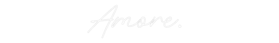 Individuelles Neon: Amore.