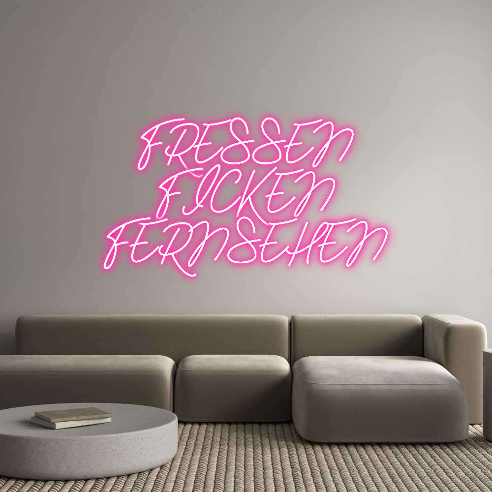 Individuelles Neon: FRESSEN
FICK...