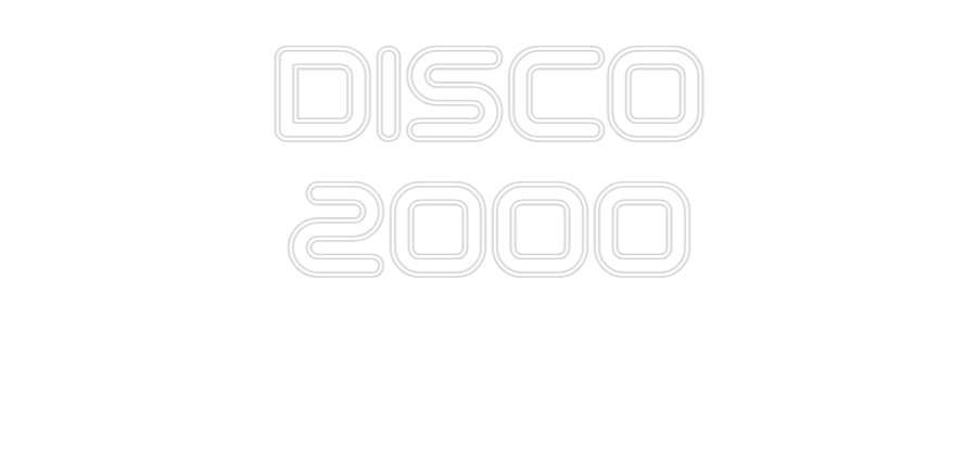 Individuelles Neon: DISCO
2000