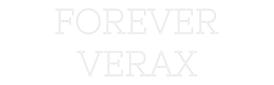 Individuelles Neon: FOREVER
VERAX