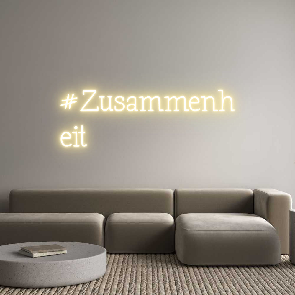 Individuelles Neon: #Zusammenh
eit