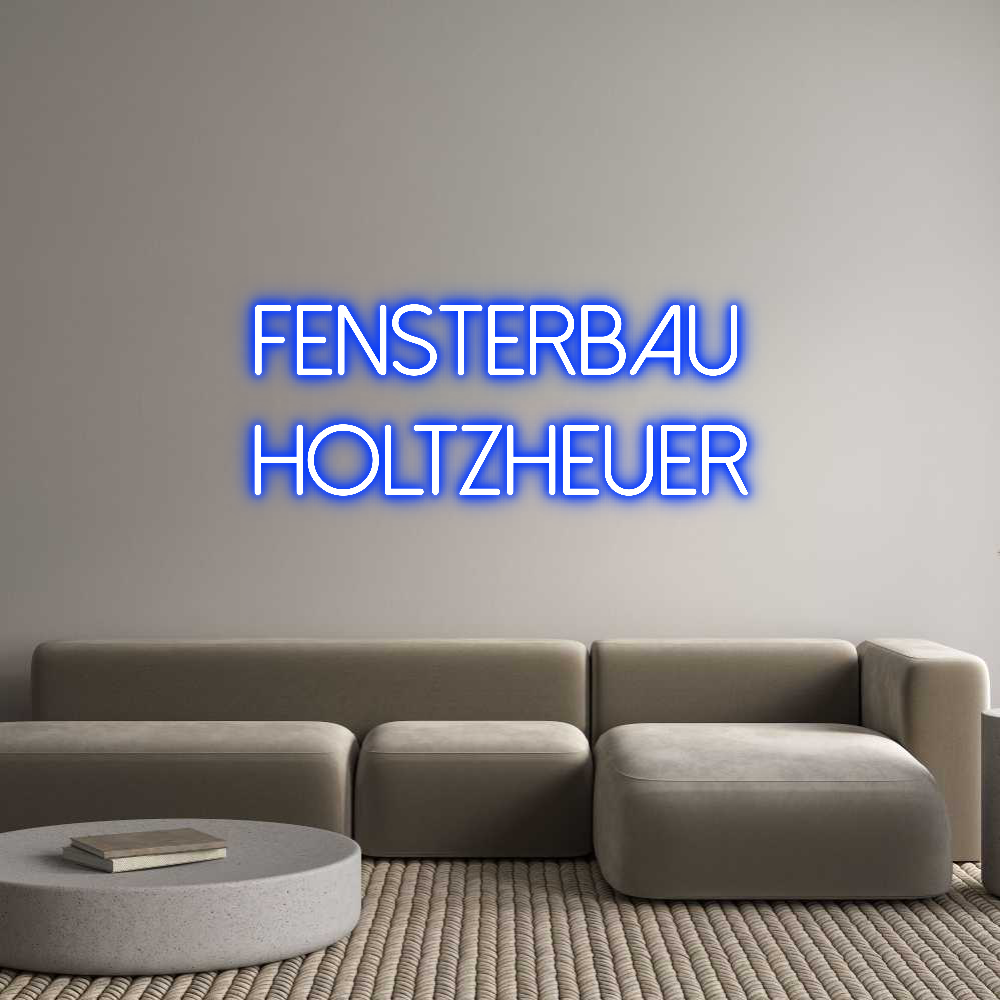 Individuelles Neon: Fensterbau
H...