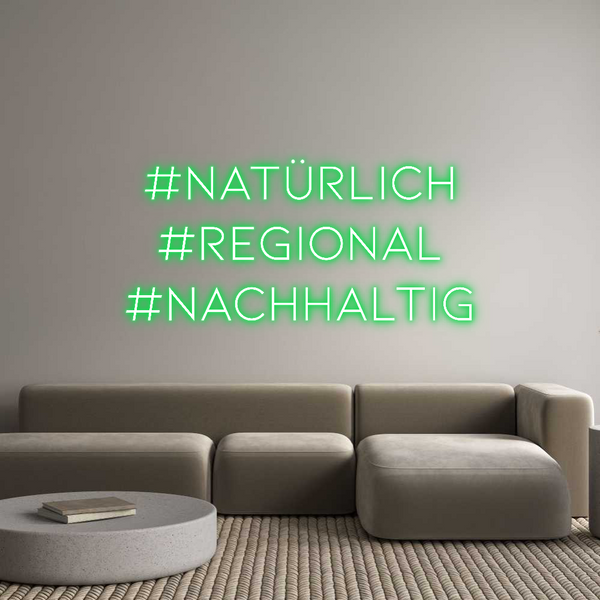 Individuelles Neon: #natürlich
#...