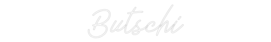 Individuelles Neon: Butschi