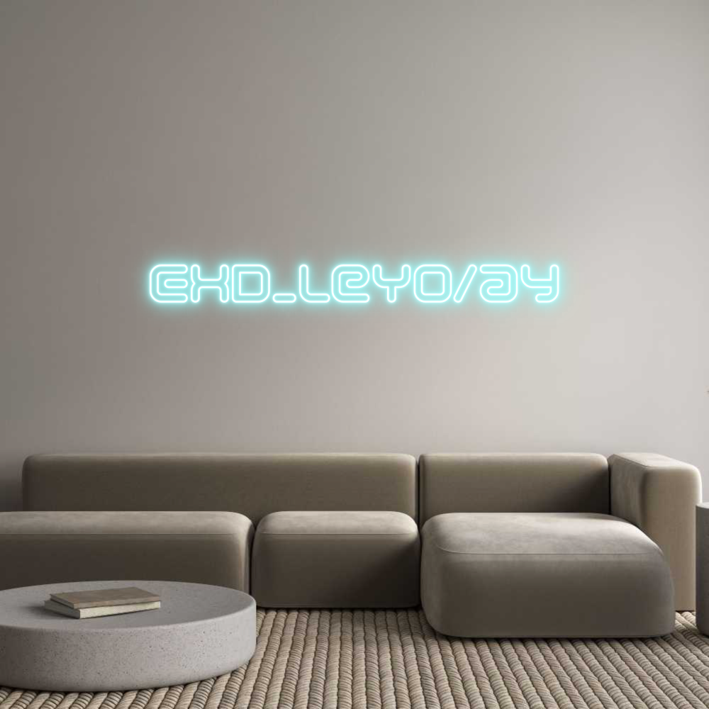 Individuelles Neon: EXD_LeYo/ay