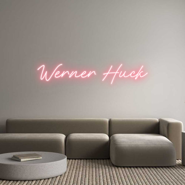 Individuelles Neon: Werner Huck