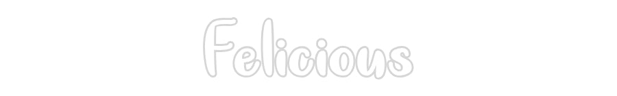 Individuelles Neon: Felicious