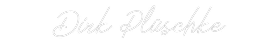 Individuelles Neon: Dirk Plüschke