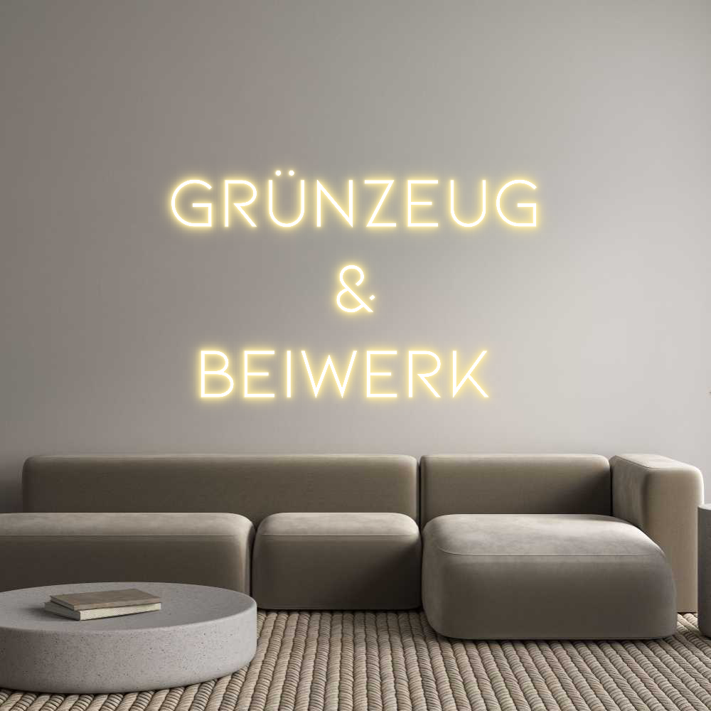 Individuelles Neon: GRÜNZEUG
&
...