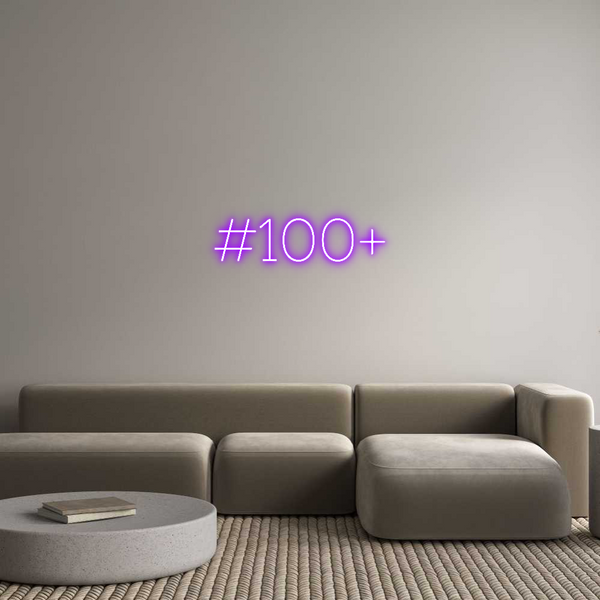 Individuelles Neon: #100+