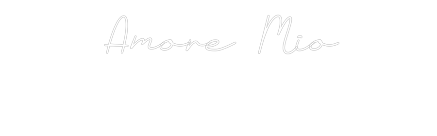 Individuelles Neon: Amore Mio