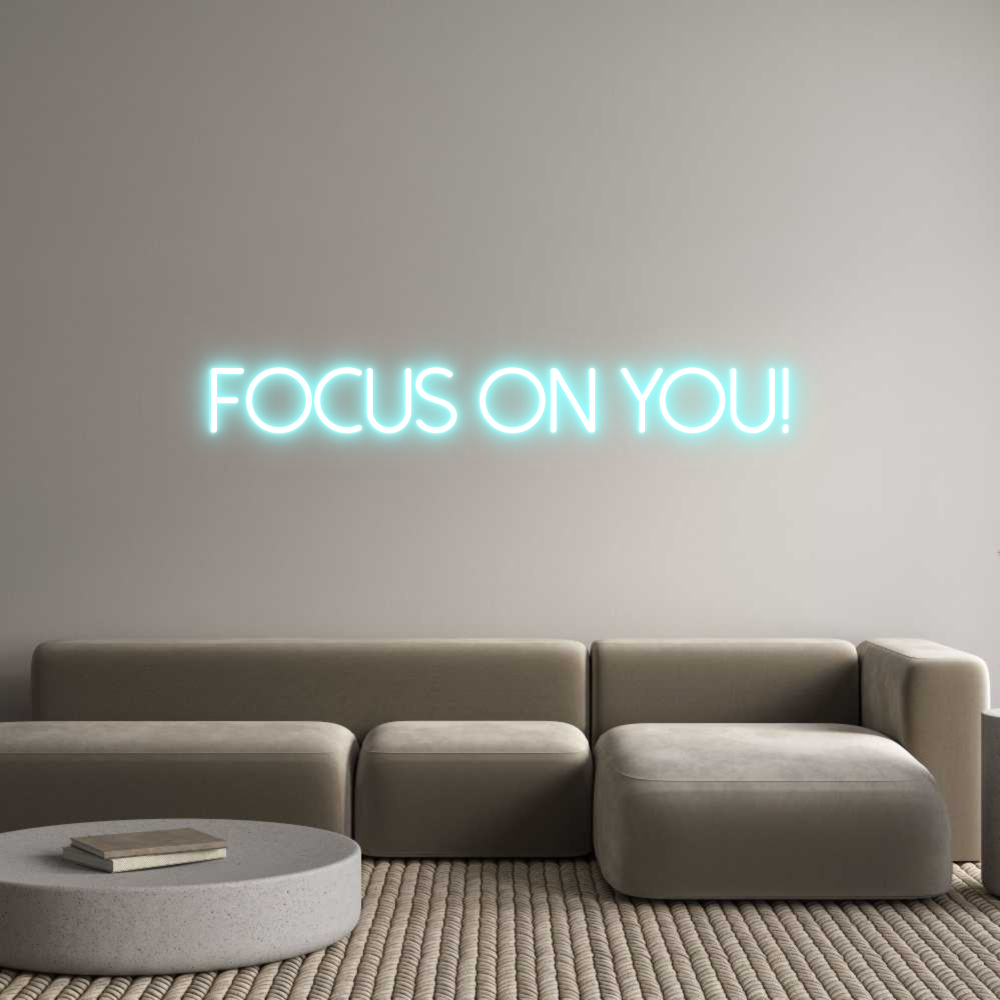 Individuelles Neon: FOCUS ON YOU!